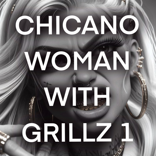 Chicano woman with GRILLZ , Pack 1- Included 20 images