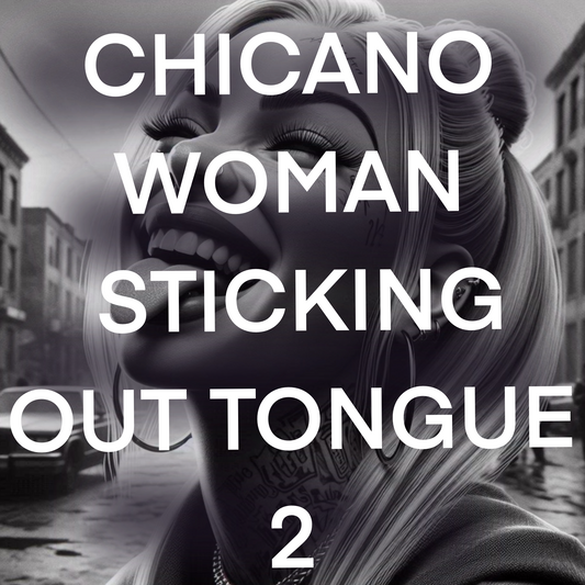 Chicano woman STICKING OUT TONGUE, Pack 2 - Included 20 images