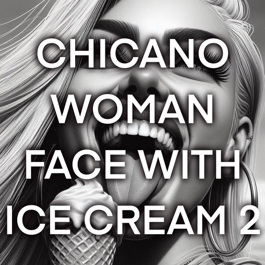 Chicano woman face with ICE CREAM, Pack 2 - Included 20 images